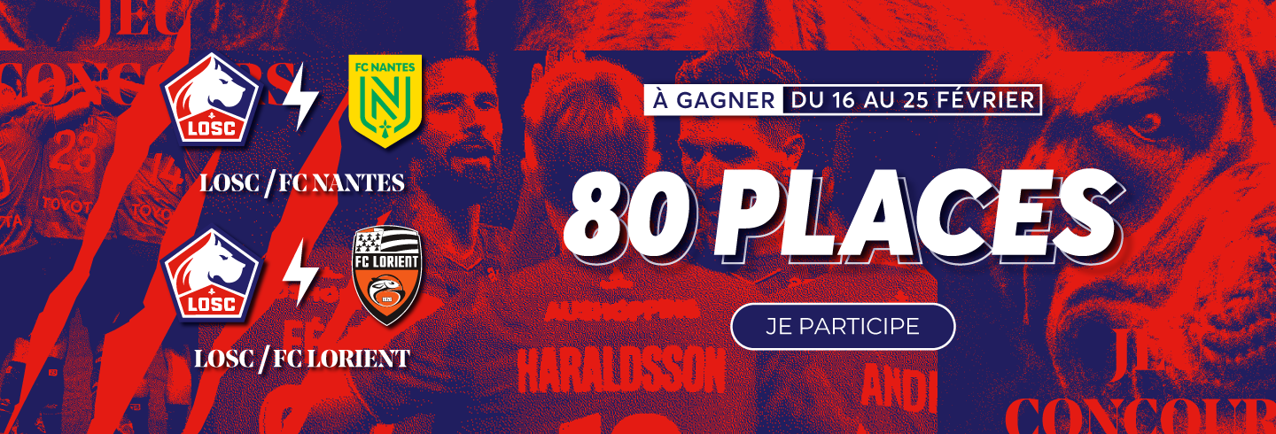 80 places à gagner pour voir LOSC NANTES et LOSC LORIENT jouer au stade décathlon arena