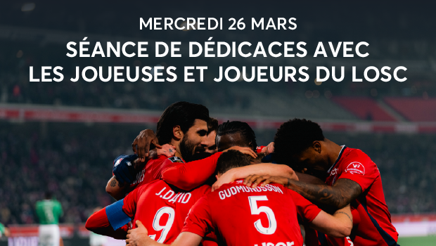 dédicace joueurs et joueuses du losc centre aushopping v2